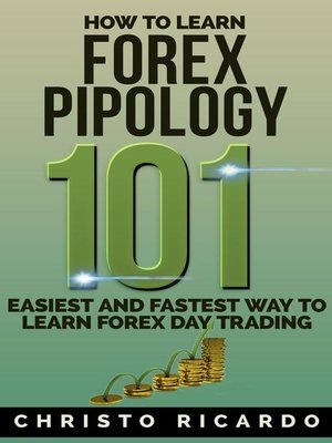 cover image of How to Learn Forex Pipology 101